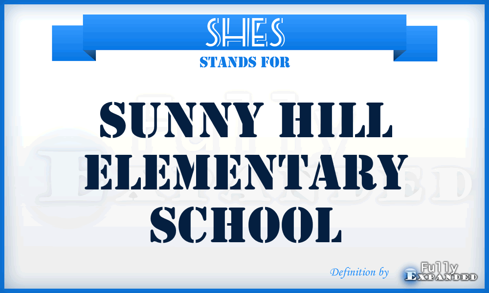 SHES - Sunny Hill Elementary School