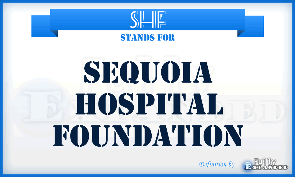 SHF - Sequoia Hospital Foundation