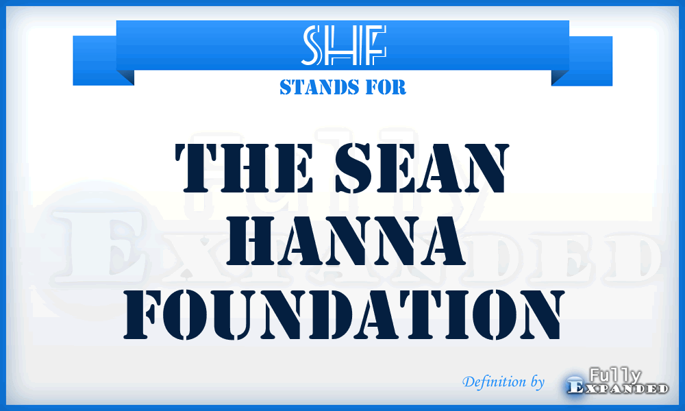 SHF - The Sean Hanna Foundation