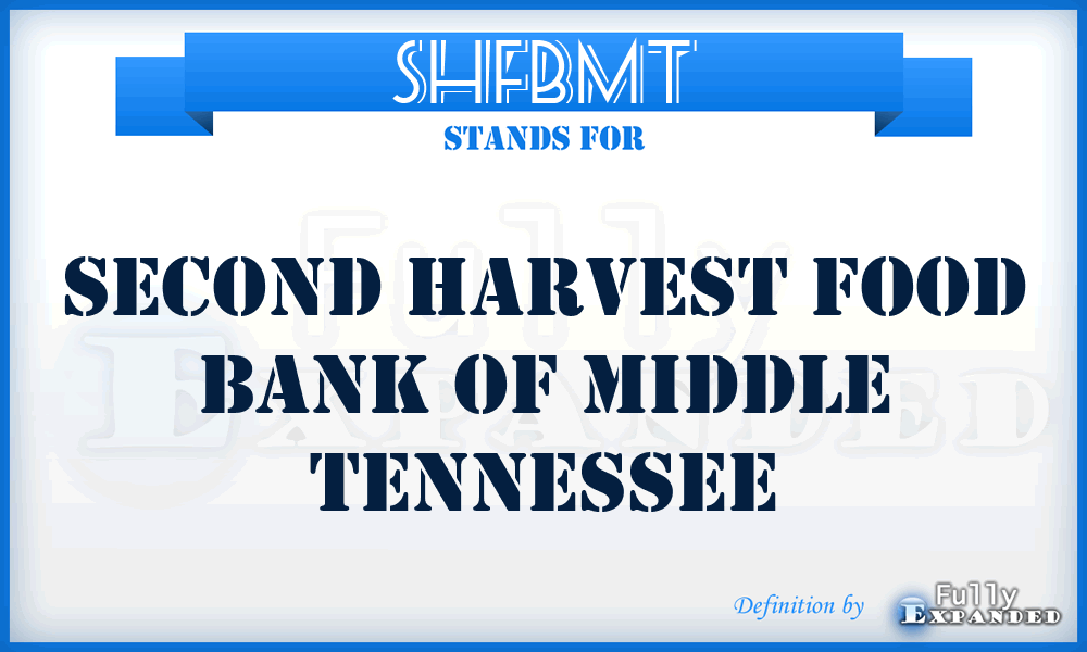 SHFBMT - Second Harvest Food Bank of Middle Tennessee