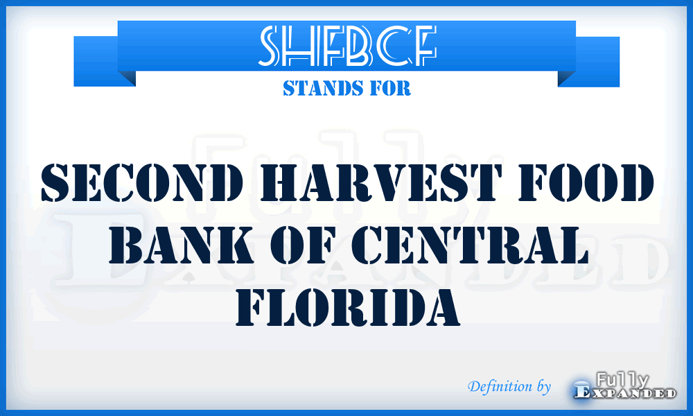 SHFBCF - Second Harvest Food Bank of Central Florida