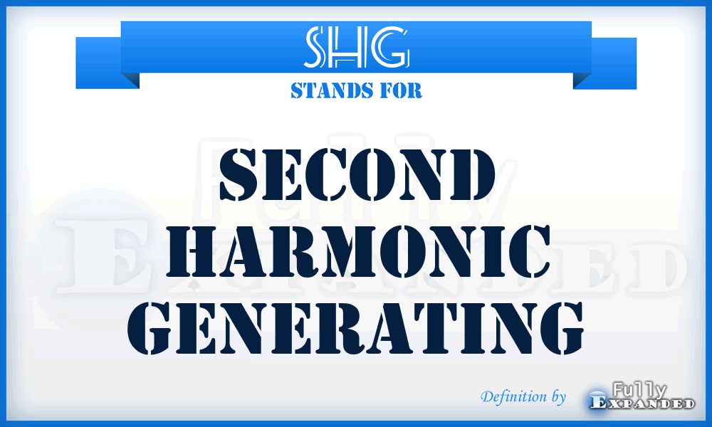 SHG - Second harmonic generating