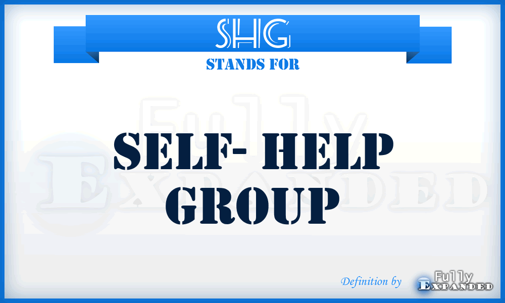 SHG - Self- Help Group