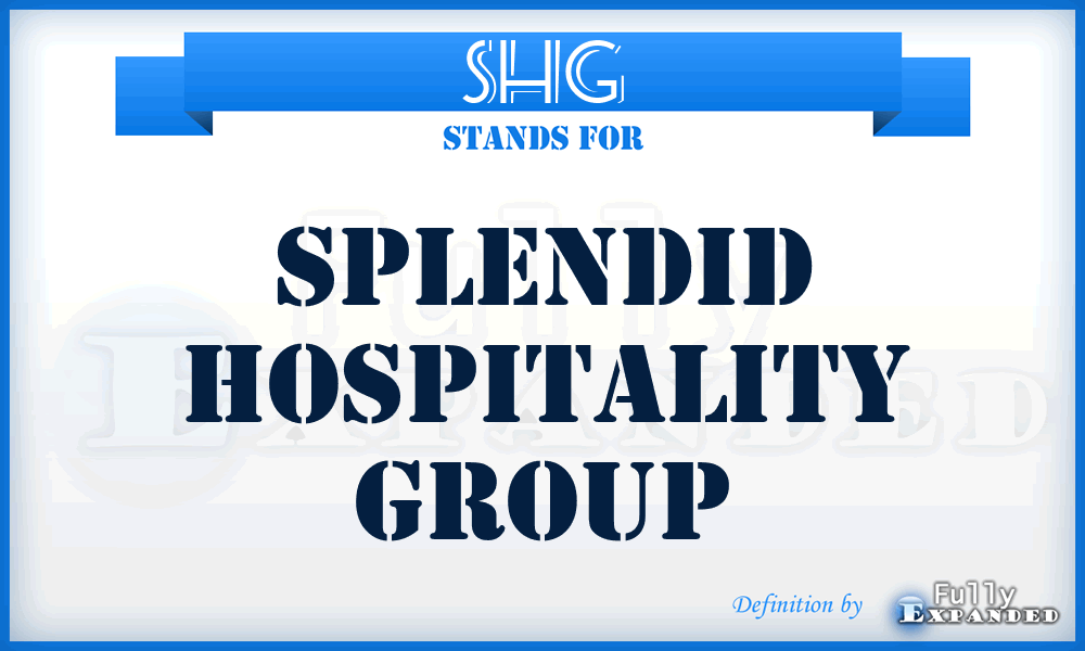 SHG - Splendid Hospitality Group