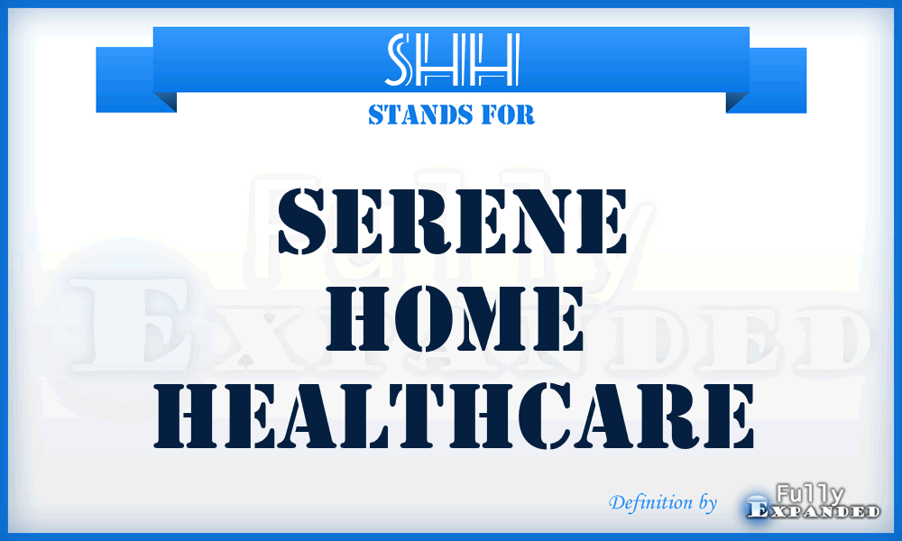 SHH - Serene Home Healthcare