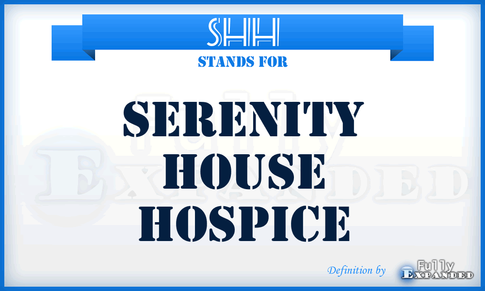 SHH - Serenity House Hospice