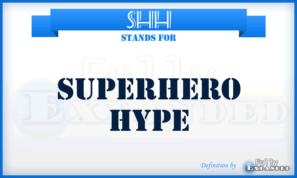 SHH - Superhero Hype