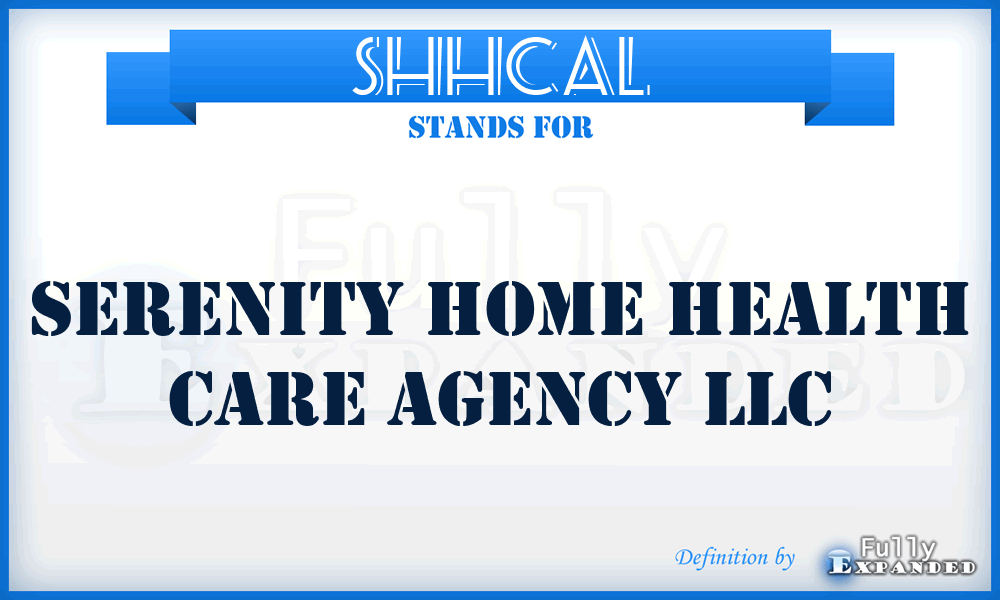 SHHCAL - Serenity Home Health Care Agency LLC