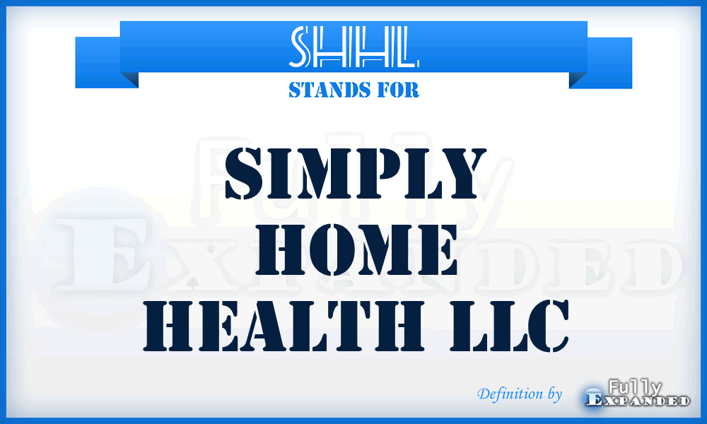 SHHL - Simply Home Health LLC