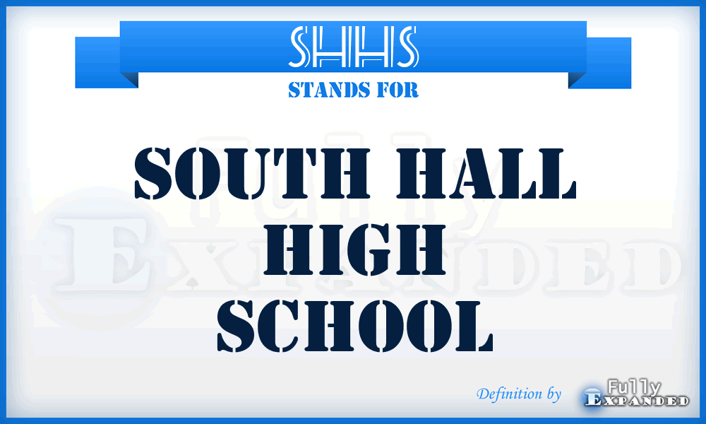 SHHS - South Hall High School