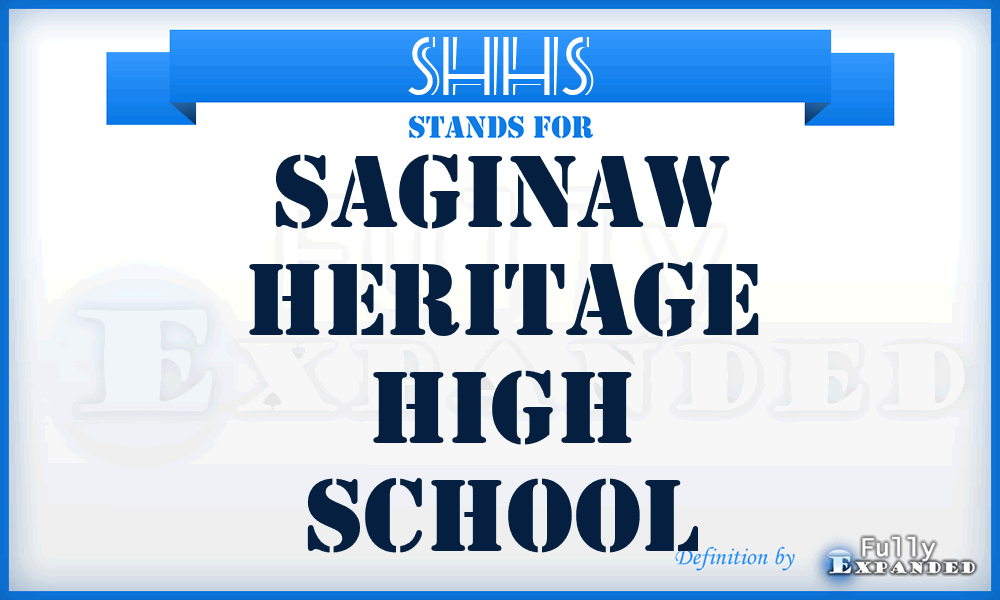 SHHS - Saginaw Heritage High School