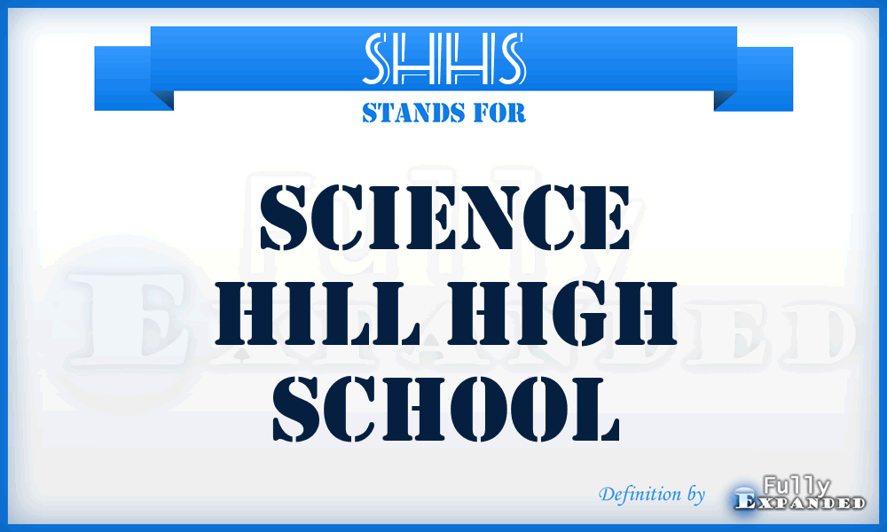 SHHS - Science Hill High School