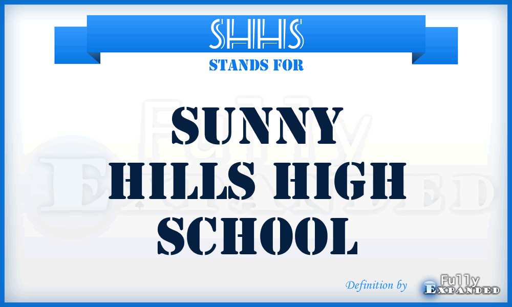 SHHS - Sunny Hills High School