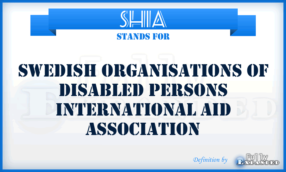 SHIA - Swedish Organisations of Disabled Persons International Aid Association
