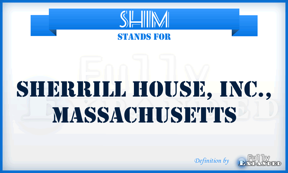 SHIM - Sherrill House, Inc., Massachusetts