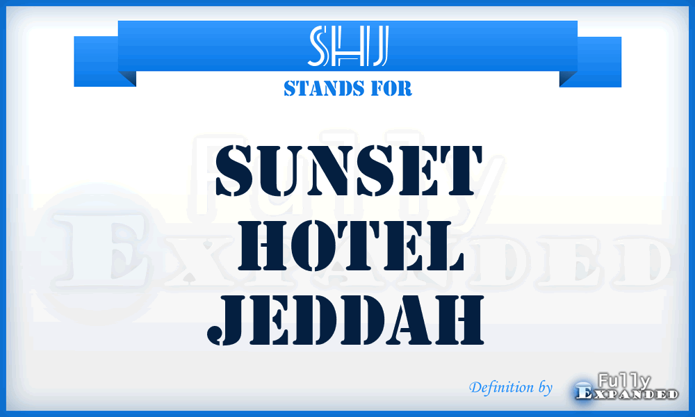 SHJ - Sunset Hotel Jeddah