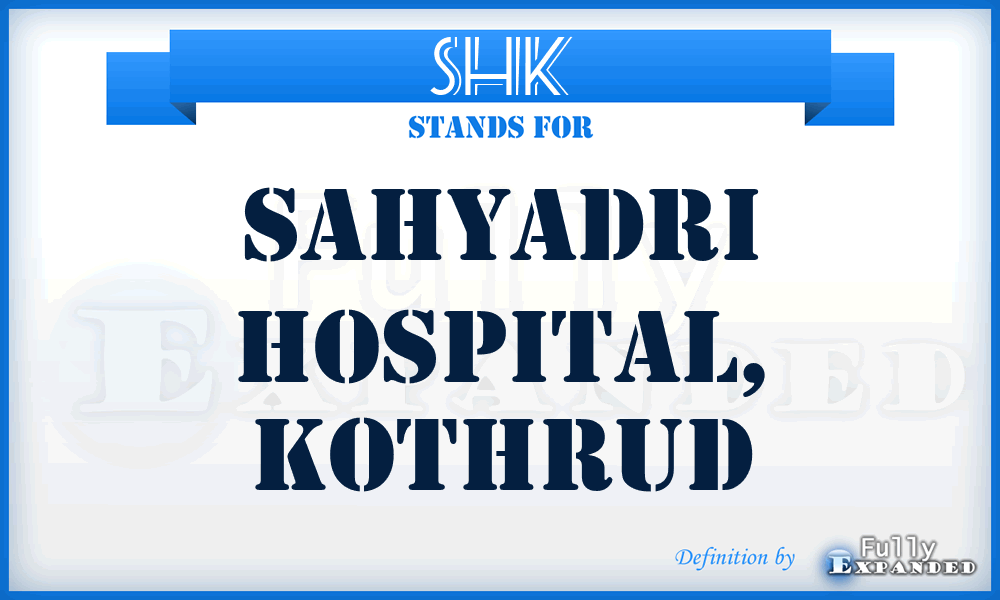 SHK - Sahyadri Hospital, Kothrud