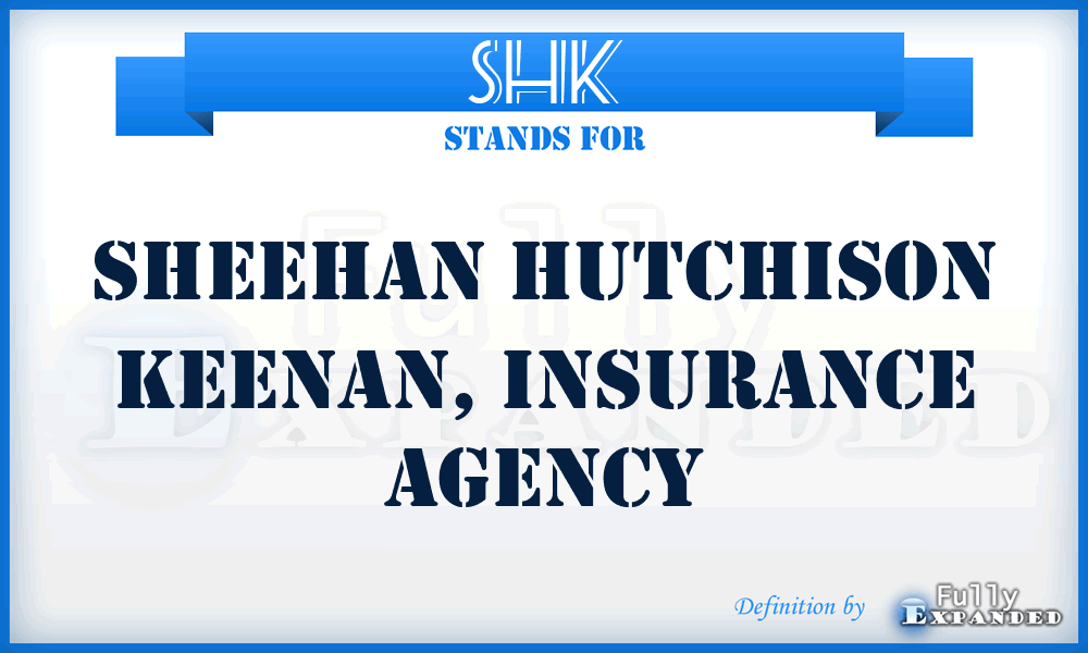 SHK - Sheehan Hutchison Keenan, Insurance Agency