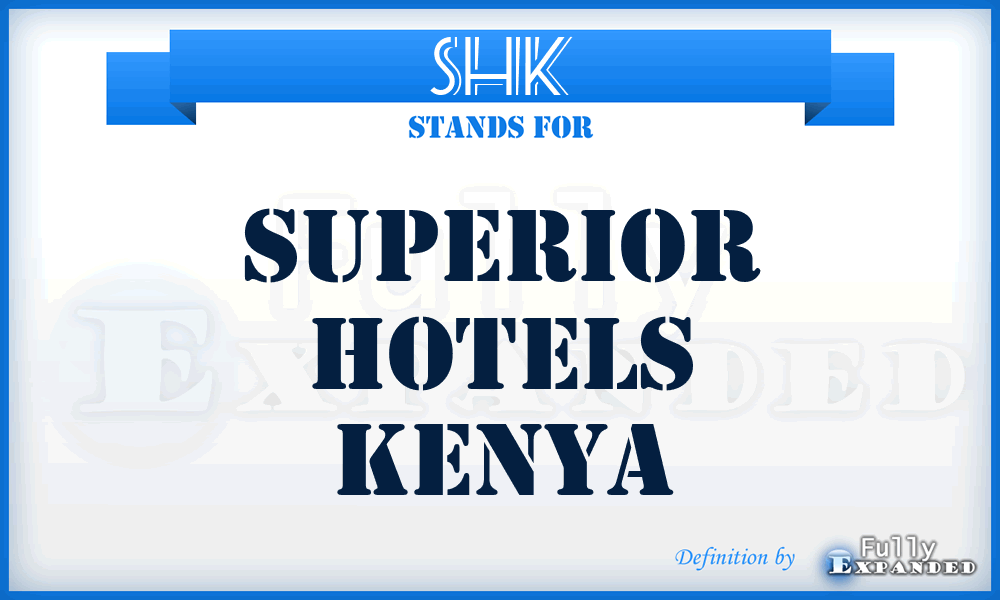 SHK - Superior Hotels Kenya