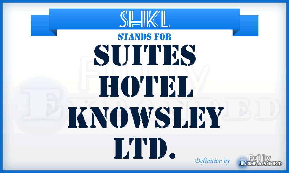 SHKL - Suites Hotel Knowsley Ltd.