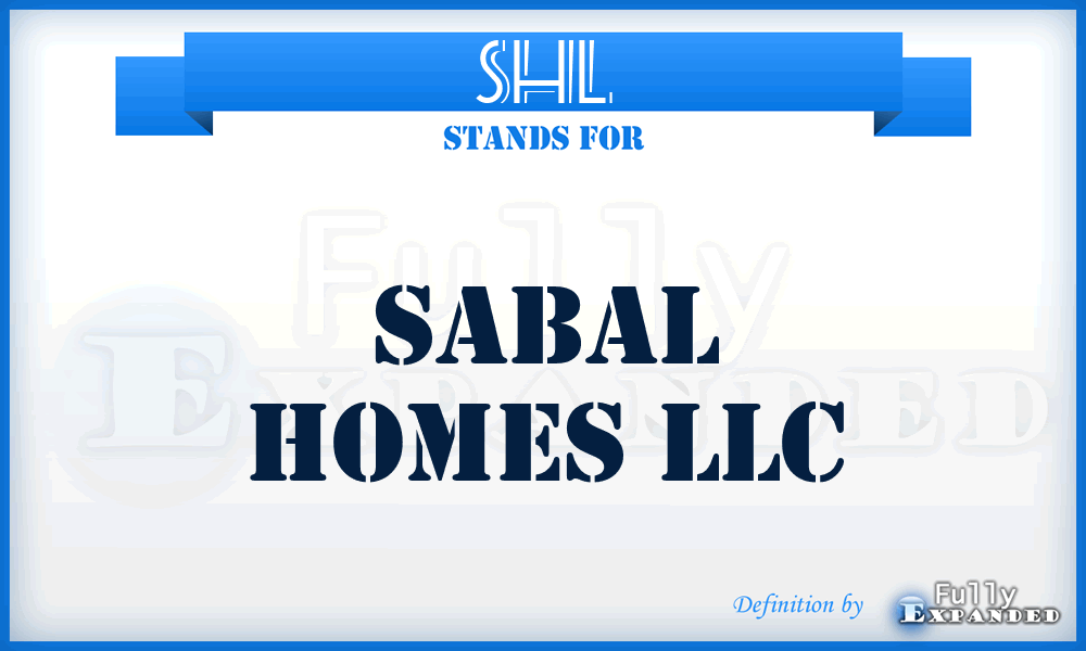 SHL - Sabal Homes LLC