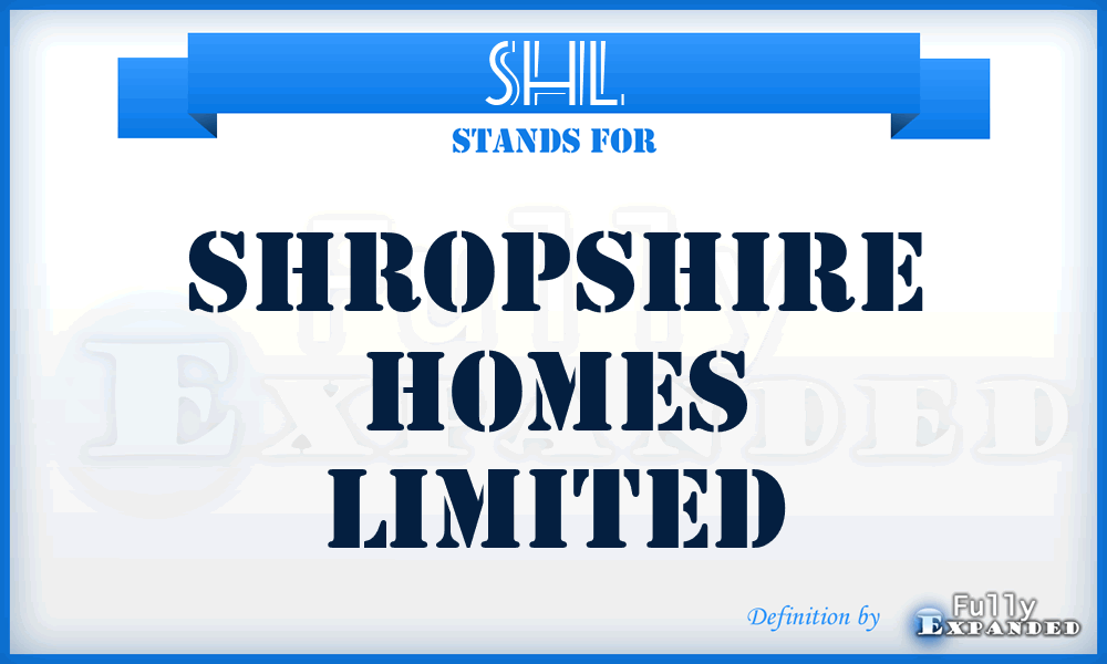 SHL - Shropshire Homes Limited