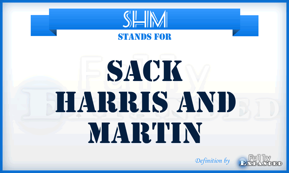 SHM - Sack Harris and Martin