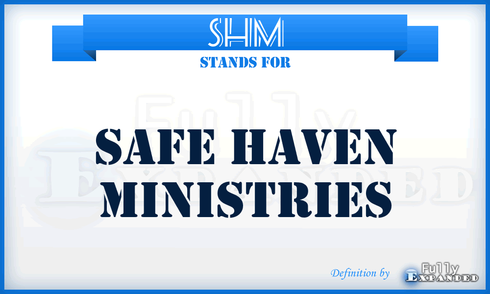 SHM - Safe Haven Ministries
