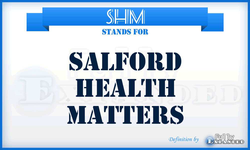 SHM - Salford Health Matters