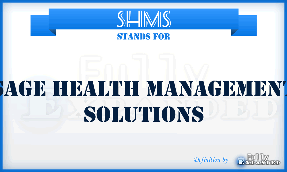 SHMS - Sage Health Management Solutions