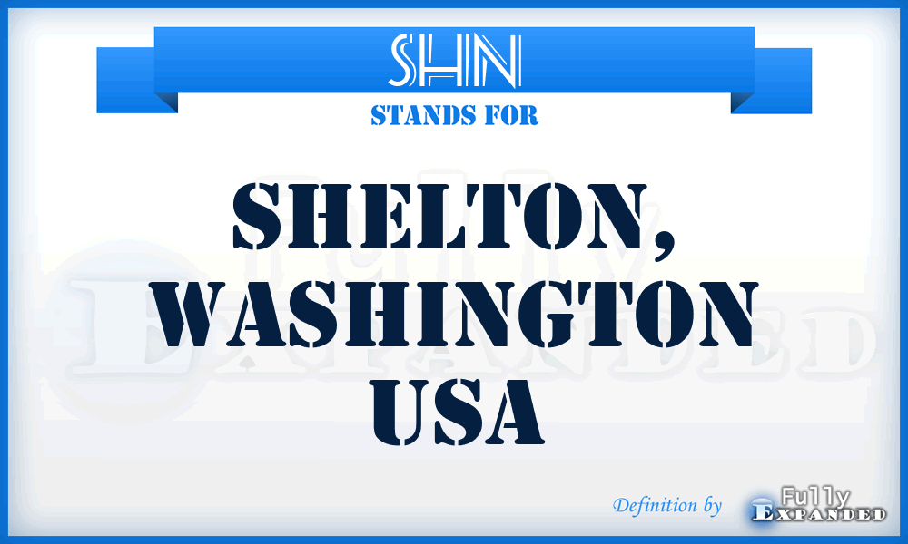SHN - Shelton, Washington USA