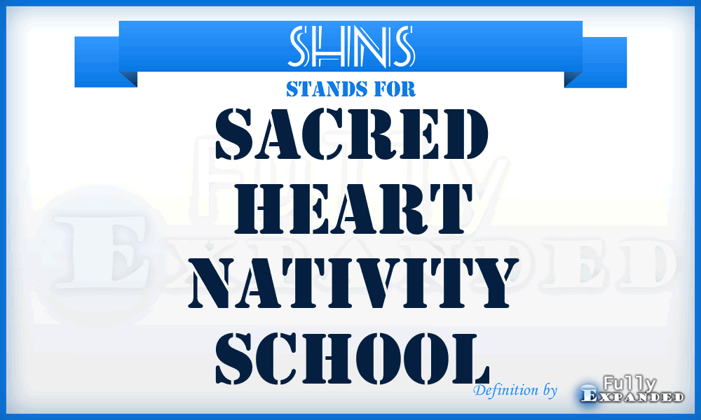 SHNS - Sacred Heart Nativity School