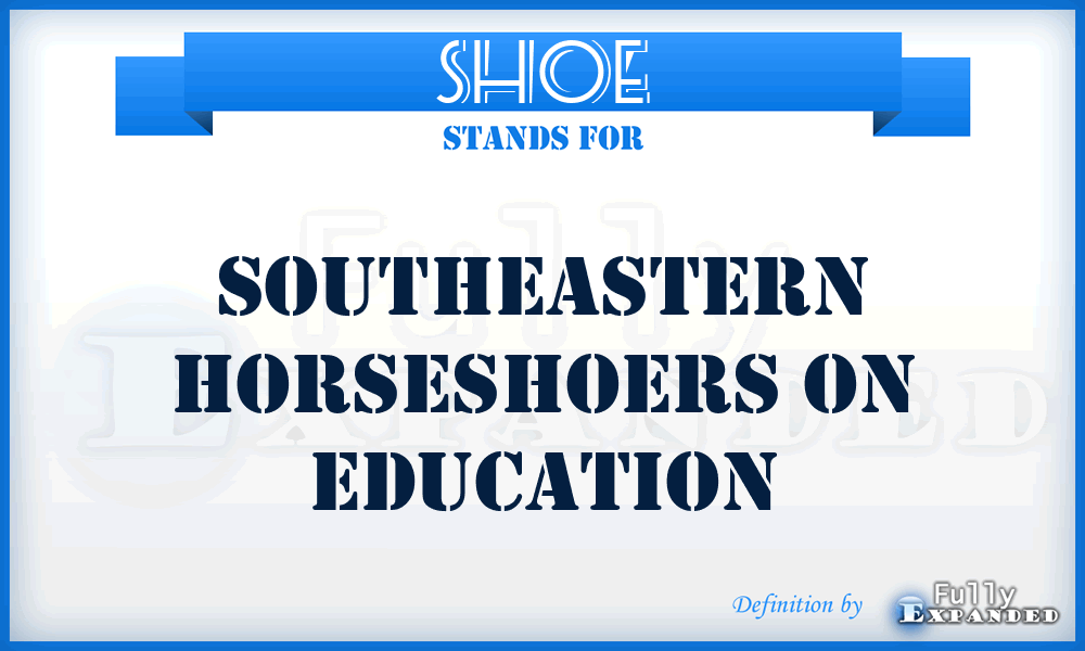 SHOE - Southeastern Horseshoers on Education