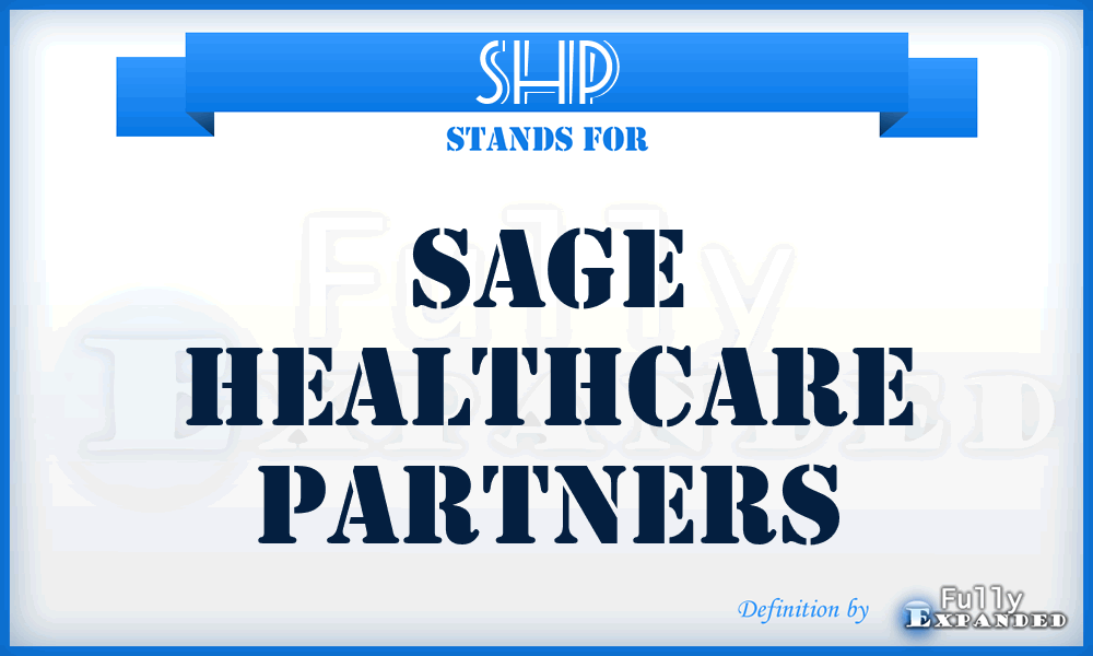 SHP - Sage Healthcare Partners