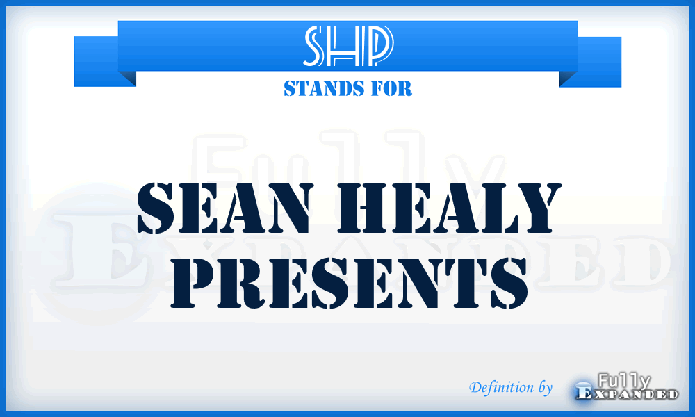 SHP - Sean Healy Presents