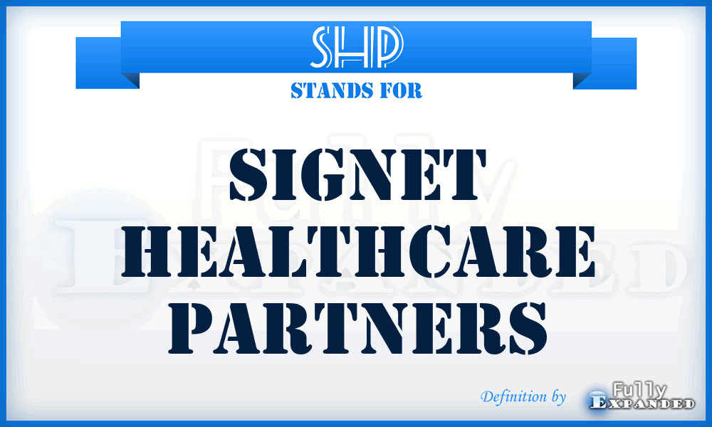 SHP - Signet Healthcare Partners