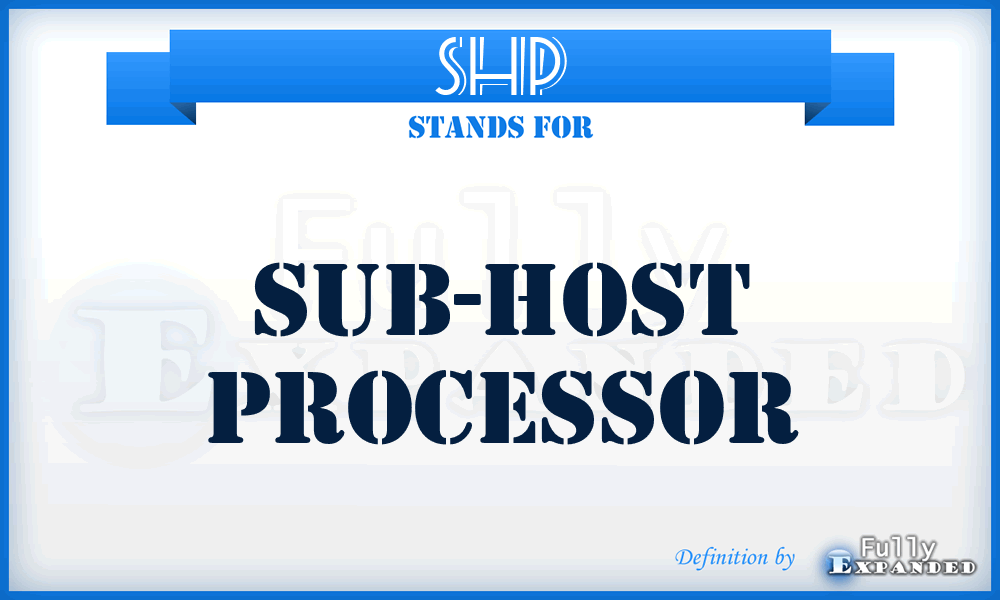 SHP - sub-host processor