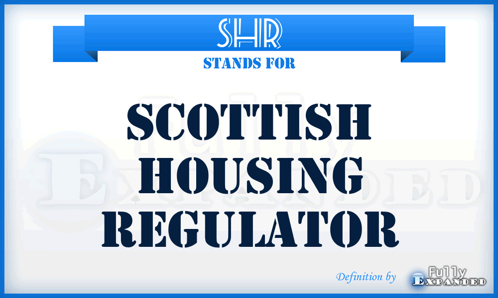SHR - Scottish Housing Regulator