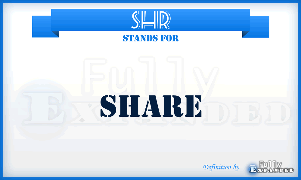 SHR - Share