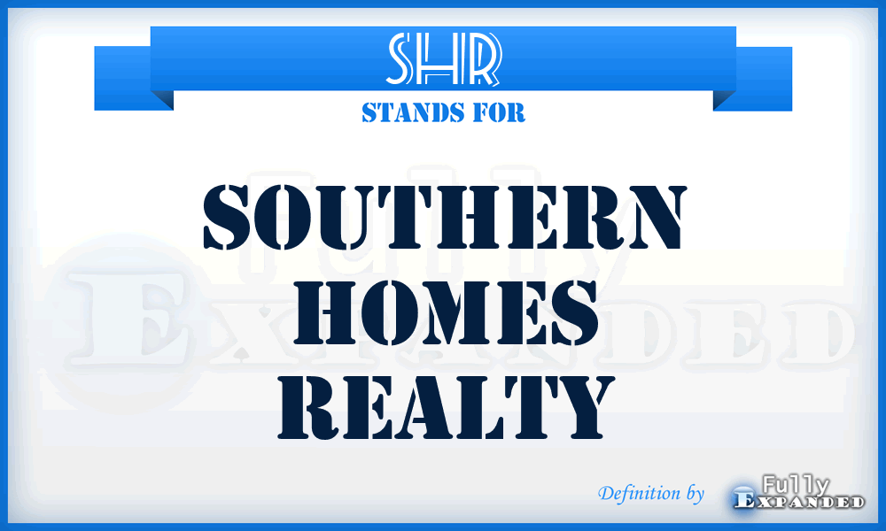 SHR - Southern Homes Realty
