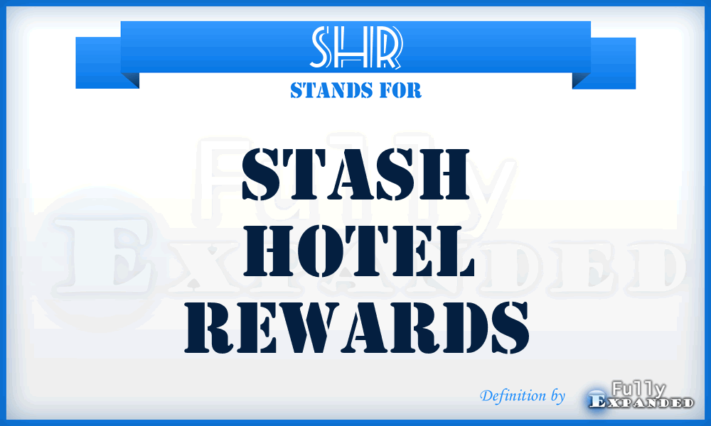 SHR - Stash Hotel Rewards