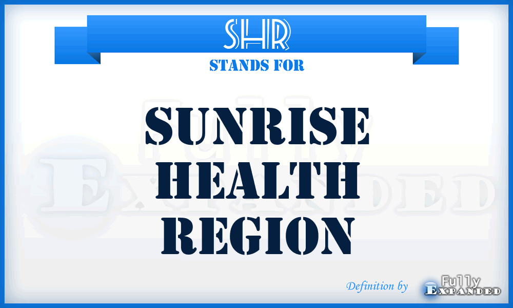 SHR - Sunrise Health Region