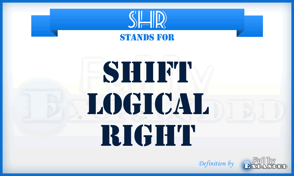 SHR - shift logical right
