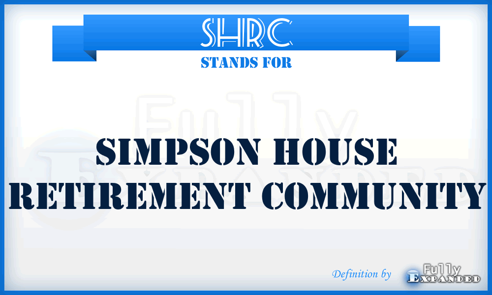 SHRC - Simpson House Retirement Community