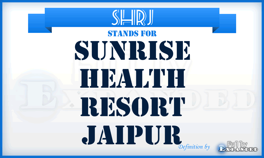 SHRJ - Sunrise Health Resort Jaipur