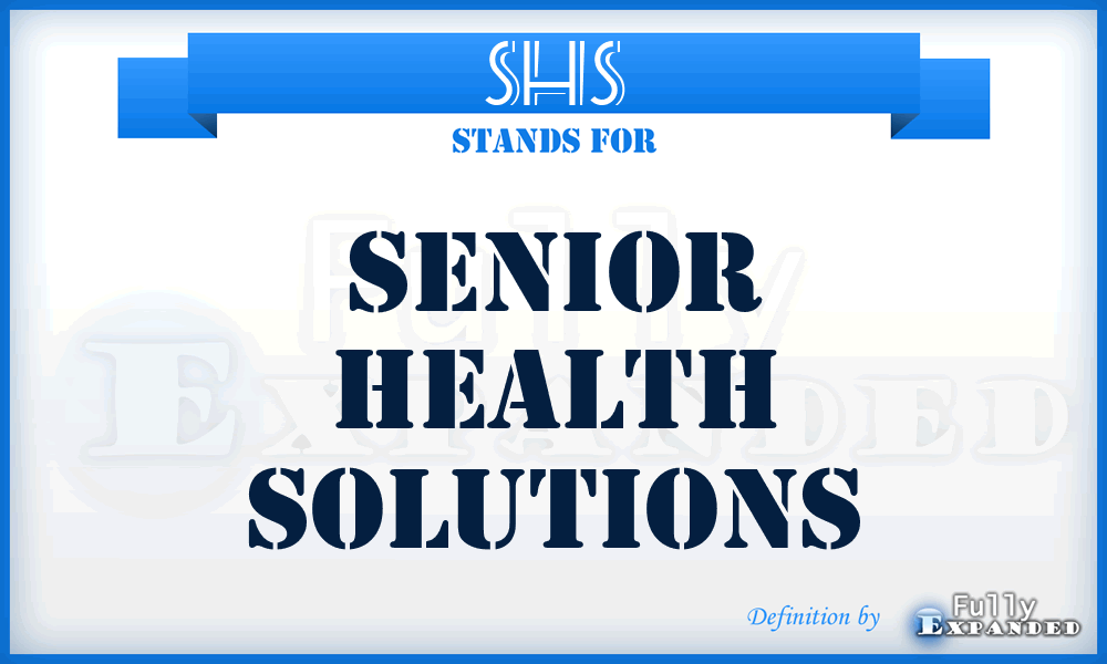 SHS - Senior Health Solutions