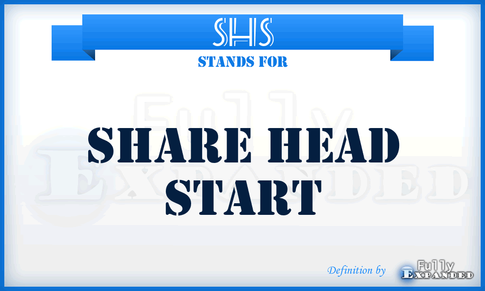 SHS - Share Head Start