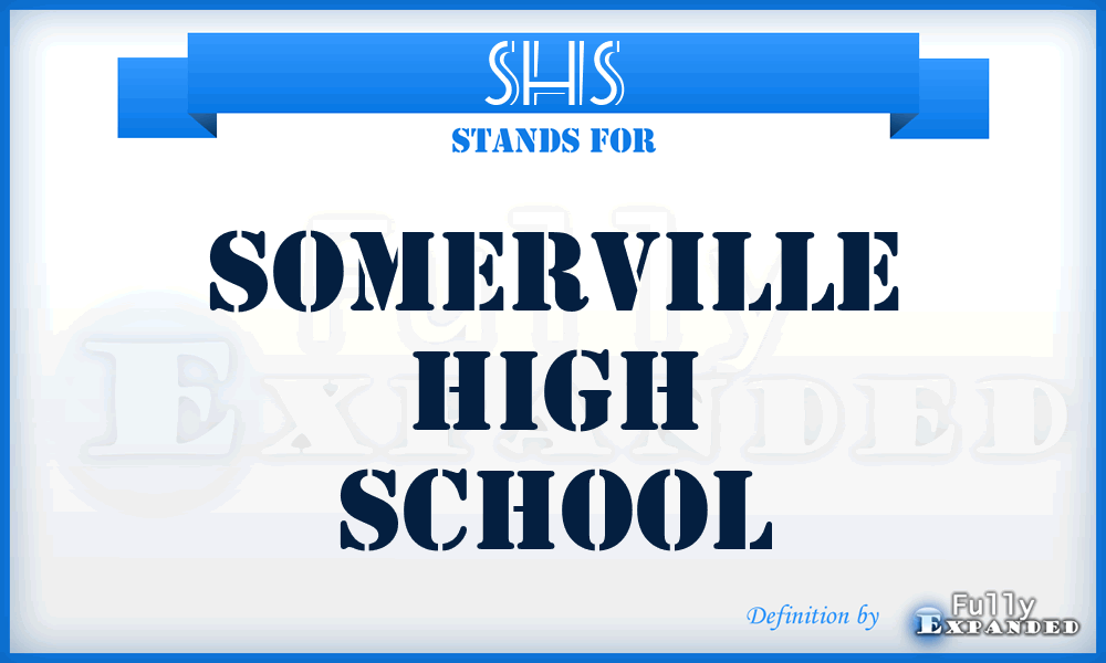 SHS - Somerville High School