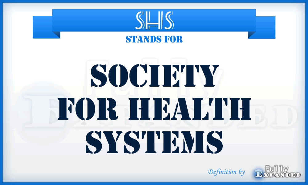 SHS - Society for Health Systems