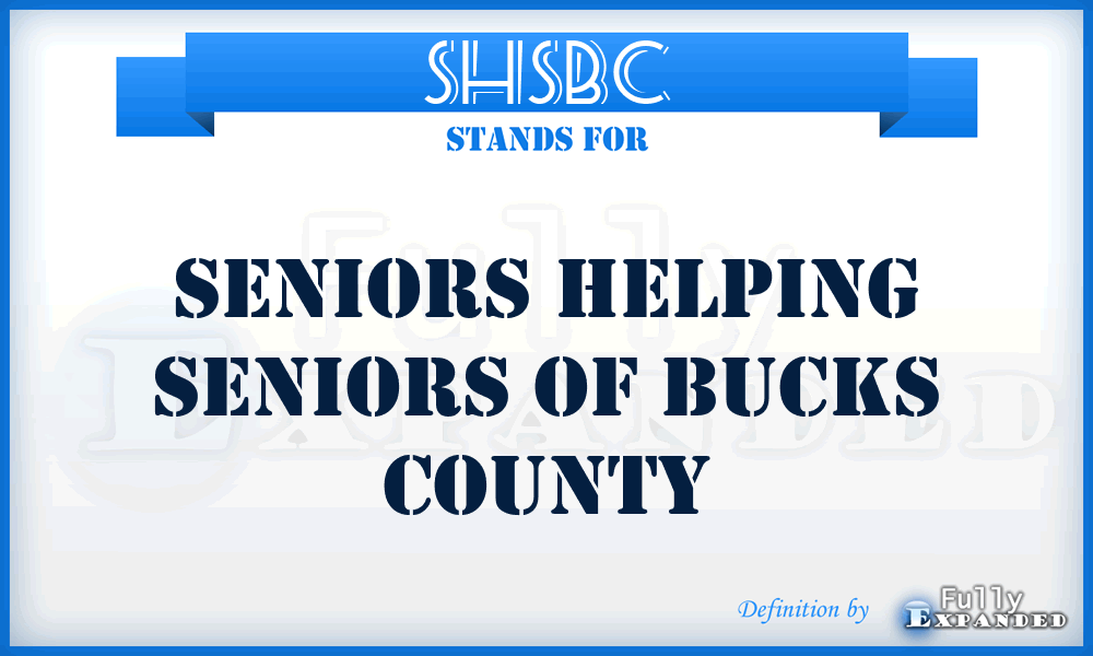 SHSBC - Seniors Helping Seniors of Bucks County